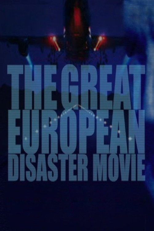 Movie poster for The Great European Disaster Movie (2015)