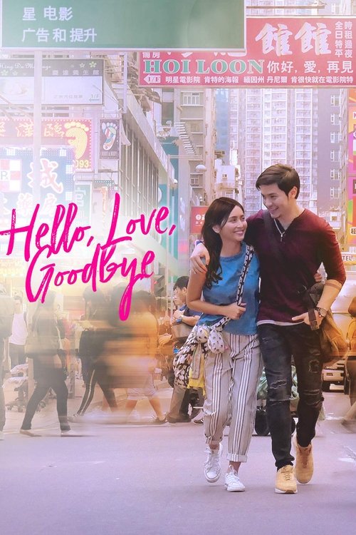Movie poster for Hello, Love, Goodbye (2019)
