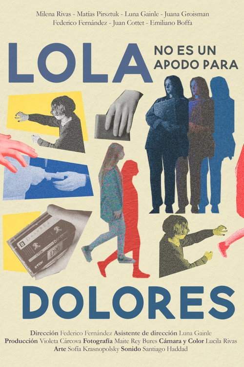 Movie poster for Lola no es un apodo para Dolores (2023)