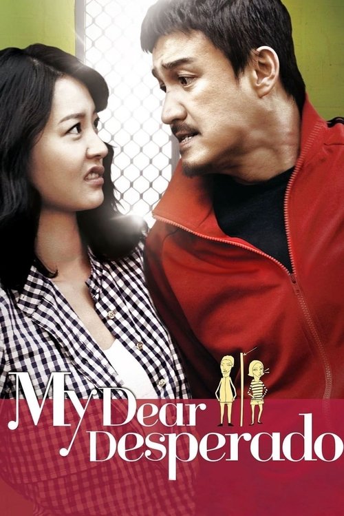 Movie poster for My Dear Desperado (2010)