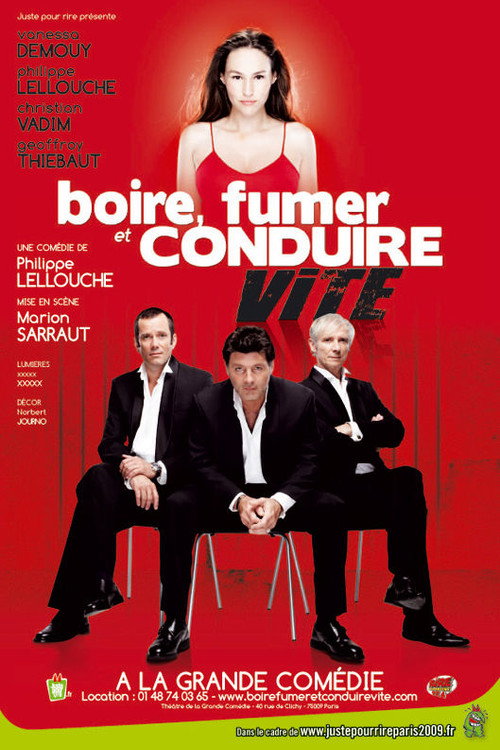 Movie poster for boire fumer ou conduire vite (2009)