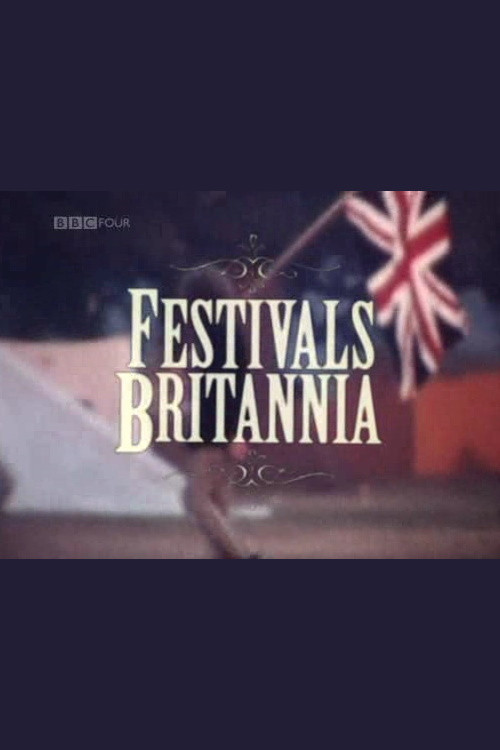 Movie poster for Festivals Britannia (2010)