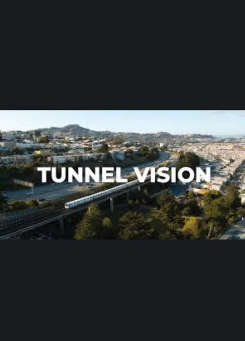 Movie poster for Tunnel Vision: An Unauthorized BART Ride (2023)