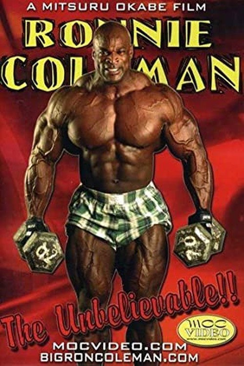 Movie poster for Ronnie Coleman: The Unbelievable (2005)