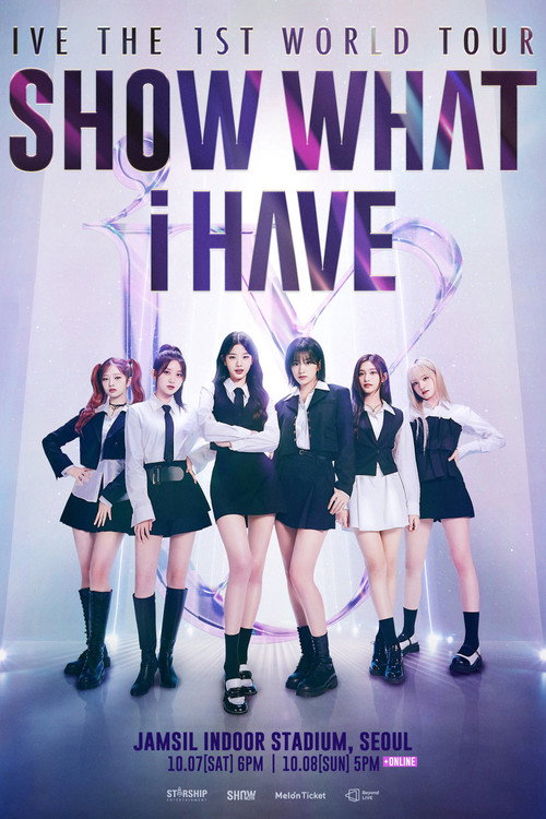 Movie poster for IVE THE 1ST WORLD TOUR 'SHOW WHAT I HAVE' (2023)