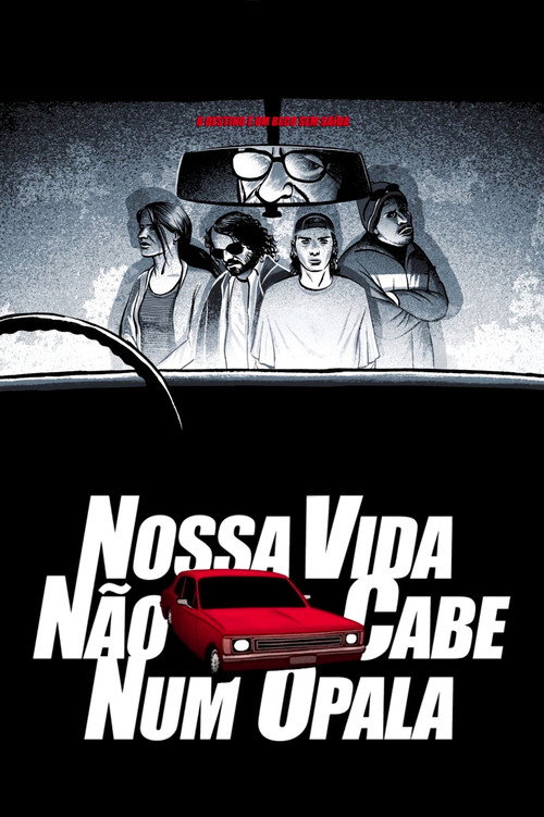 Movie poster for Nossa Vida Não Cabe Num Opala (2008)