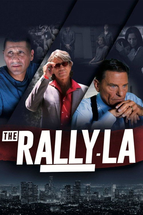 Movie poster for The Rally - LA (2016)