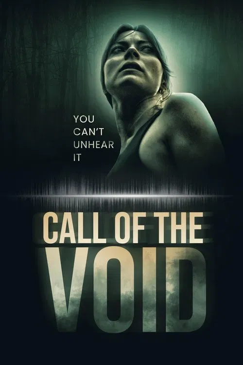Movie poster for Call of the Void (2025)