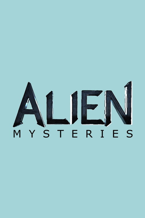 Series poster for Alien Mysteries (2013)