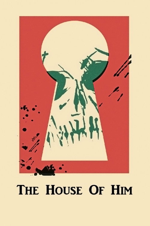 Movie poster for The House of Him (2014)