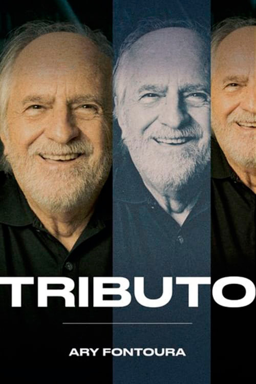 Movie poster for Tributo: Ary Fontoura (2024)