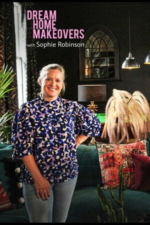 Series poster for Dream Home Makeovers with Sophie Robinson (2022)
