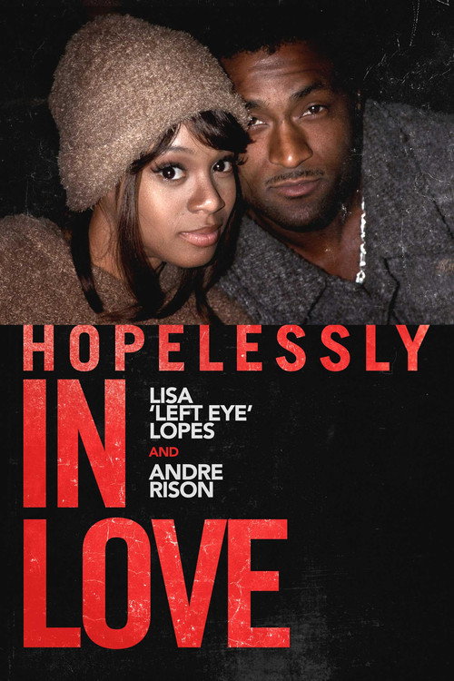 Movie poster for Hopelessly in Love: Lisa "Left Eye" Lopes and Andre Rison