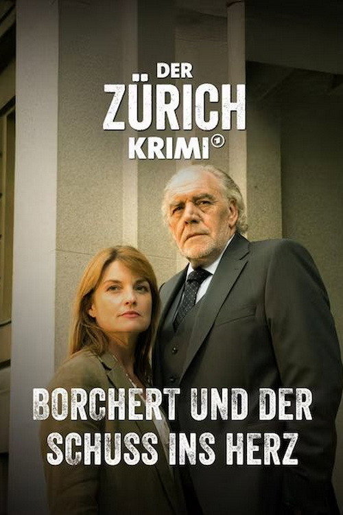 Movie poster for Der Zürich-Krimi: Borchert und der Schuss ins Herz (2024)