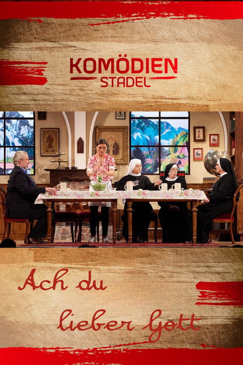 Movie poster for Der Komödienstadel - Ach du lieber Gott (2023)
