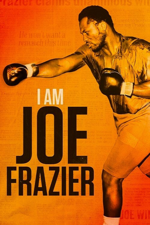 Movie poster for I Am Joe Frazier (2025)