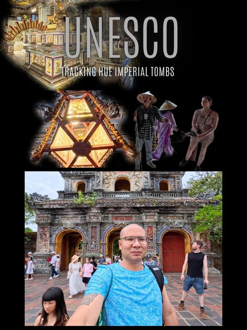 Movie poster for UNESCO Tracking the Hue Imperial Tombs (2026)