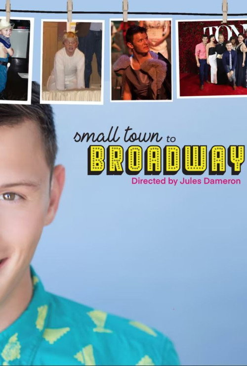 Movie poster for Small Town to Broadway: Joshua Castille's Story (2021)