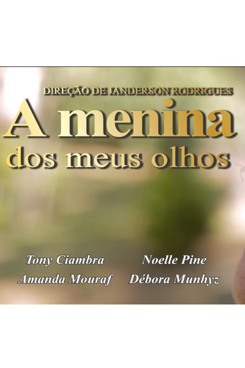 Movie poster for A Menina dos Meus Olhos (2020)