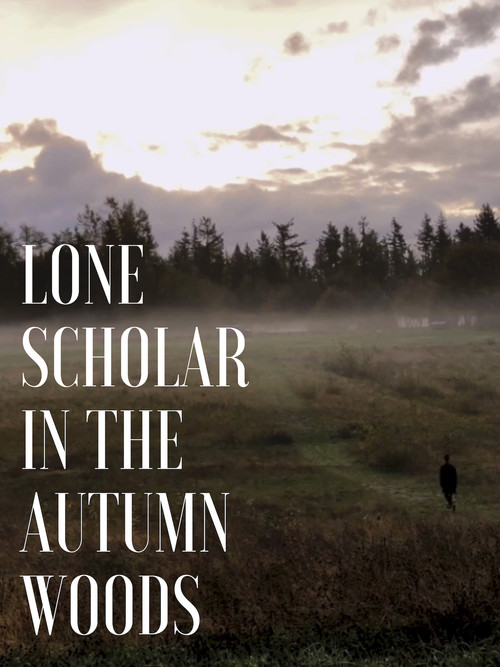 Movie poster for Lone Scholar in the Autumn Woods (2020)