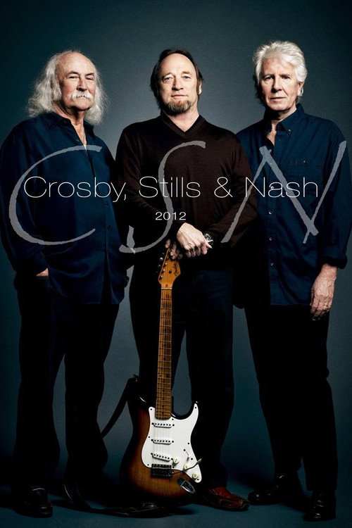 Movie poster for Crosby, Stills & Nash - CSN 2012 (2012)