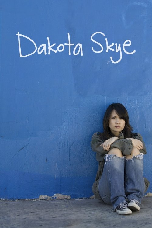 Movie poster for Dakota Skye (2008)