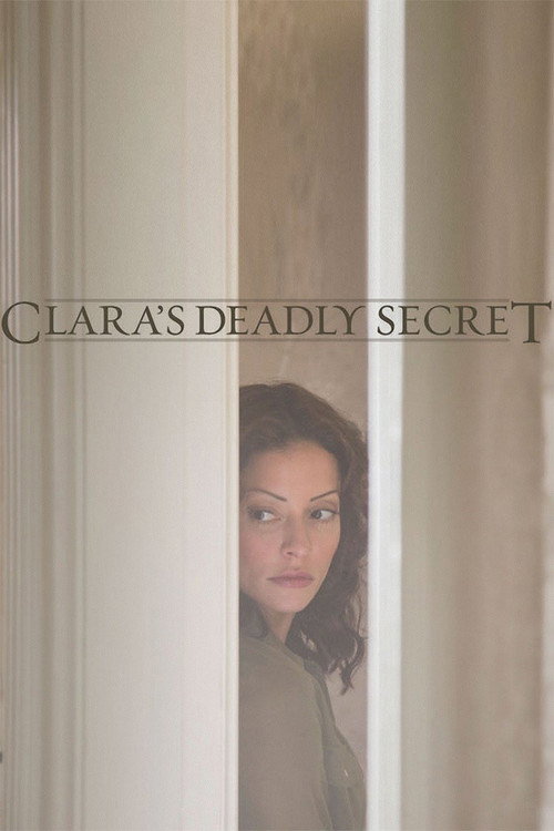 Movie poster for Clara's Deadly Secret (2013)