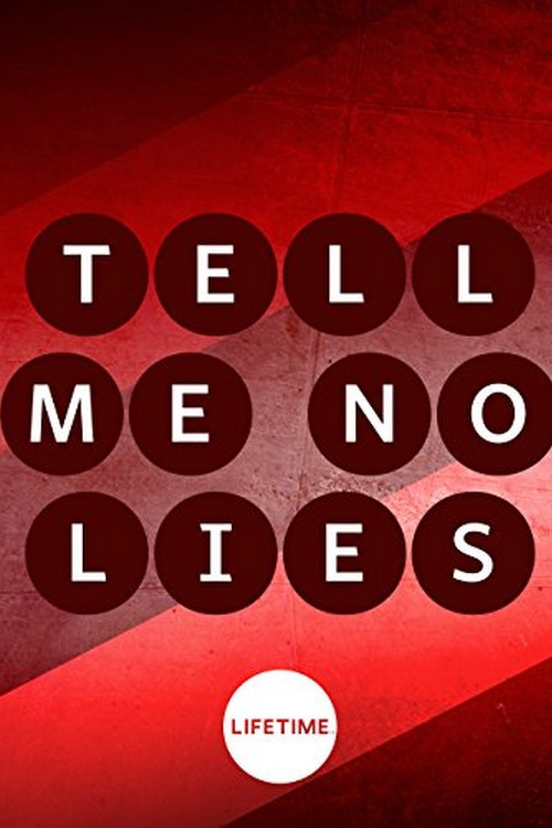 Movie poster for Tell Me No Lies (2007)