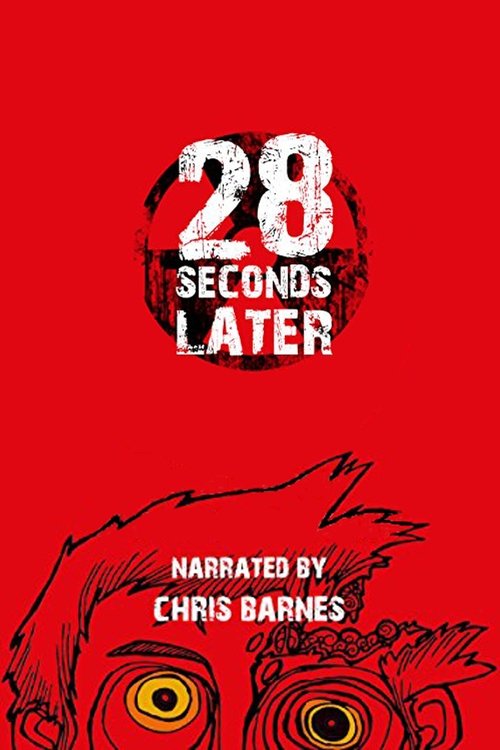 Movie poster for 28 Weeks Later: 28 Seconds Later (2007)
