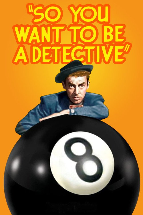 Movie poster for So You Want to Be a Detective (1948)