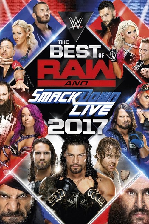 Movie poster for WWE Best of Raw & SmackDown Live 2017 (2018)