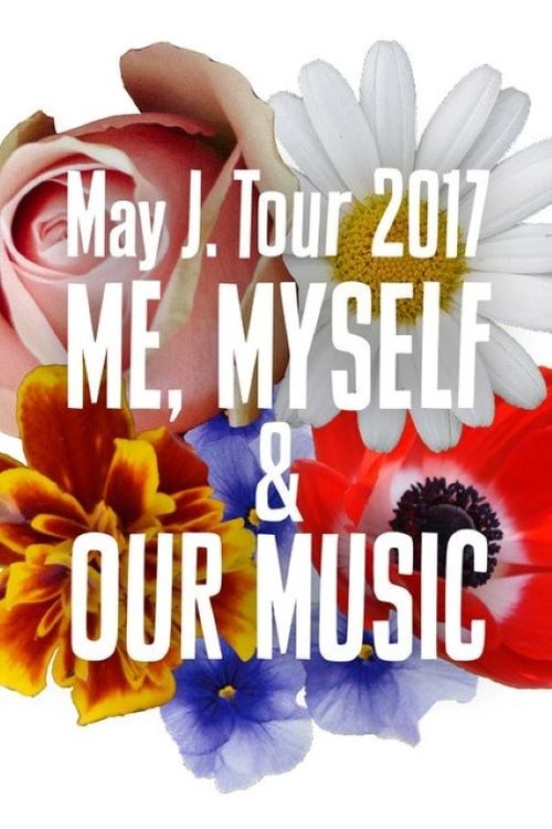 Movie poster for May J. Tour 2017 ~ME, MYSELF & OUR MUSIC~ "Futuristic" @ Hitomi Kinen Koudou 2017.7.3 (2017)
