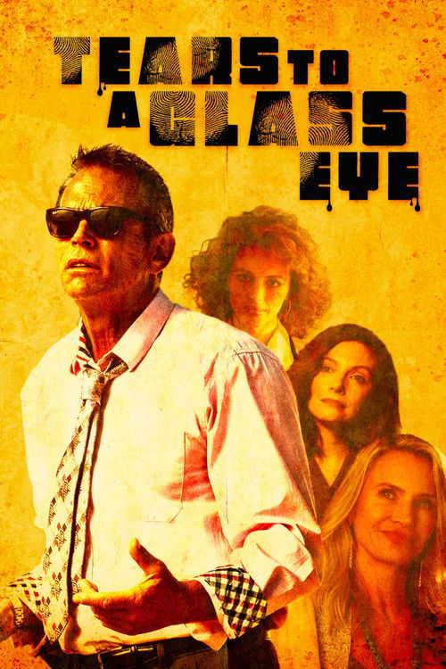 Movie poster for Tears to a Glass Eye (2025)