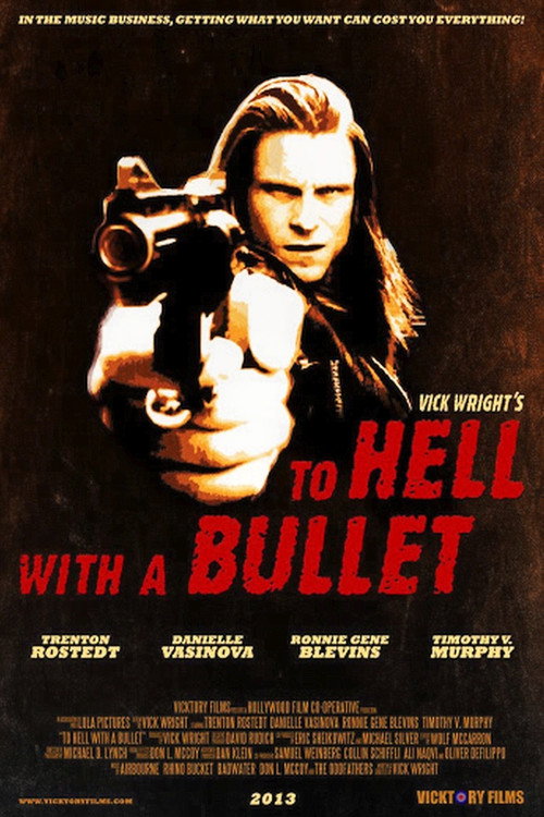 Movie poster for To Hell with a Bullet (2013)