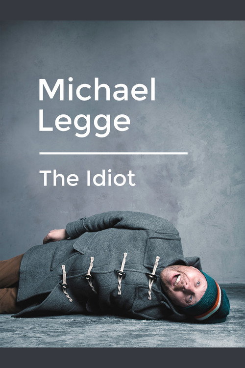 Movie poster for Michael Legge: The Idiot (2020)