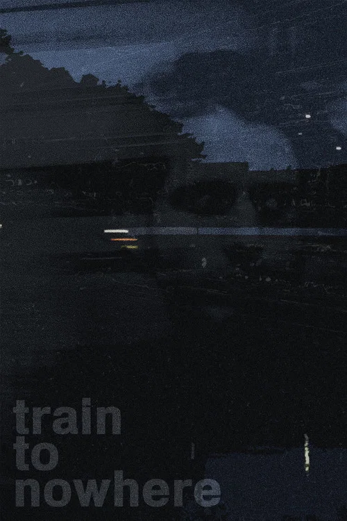 Movie poster for Train to Nowhere (2023)
