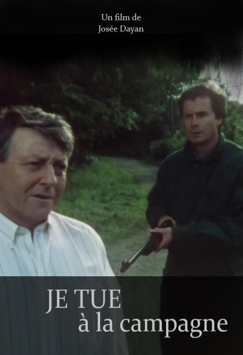 Movie poster for Je tue à la campagne (1987)