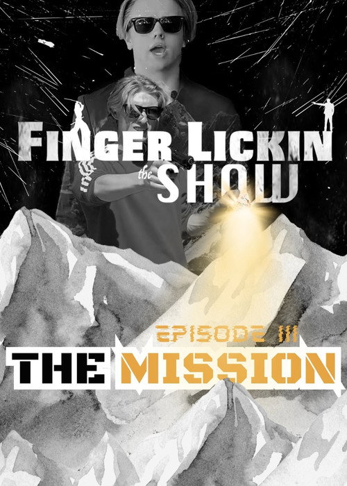 Movie poster for Finger Lickin the SHOW - "The Mission" (2020)