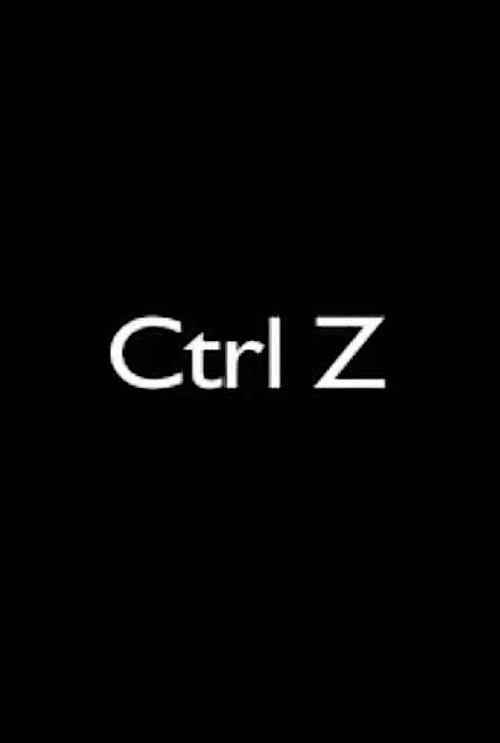 Movie poster for Ctrl Z (2007)