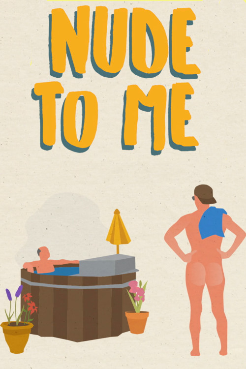 Movie poster for Nude to Me (2021)