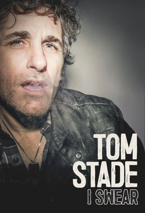 Movie poster for Tom Stade: I Swear (2018)