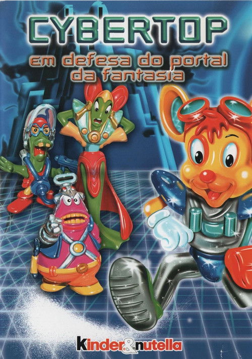 Cybertop: Alla Difesa del Portale Della Fantasia poster