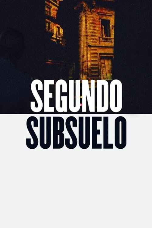 Movie poster for Segundo subsuelo (2018)