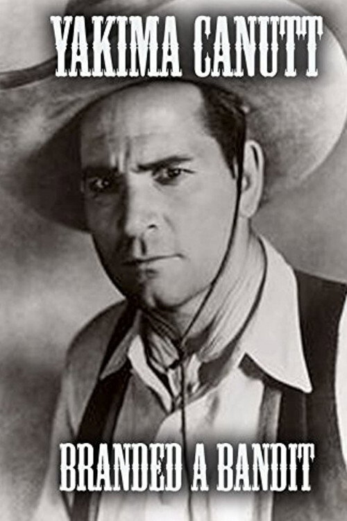 Movie poster for Branded a Bandit (1924)