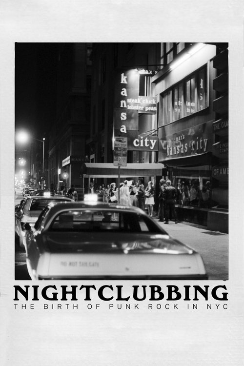 Movie poster for Nightclubbing: The Birth of Punk Rock in NYC (2023)