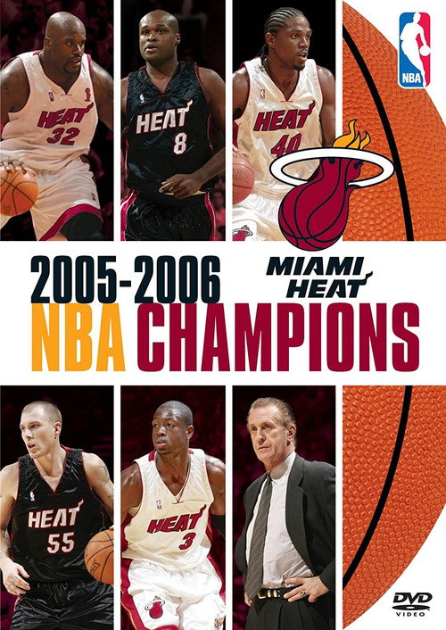 Movie poster for 2005-2006 NBA Champions: Miami Heat (2006)