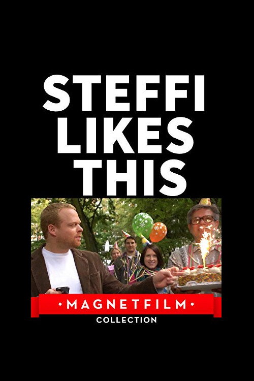 Movie poster for Steffi Likes This (2012)