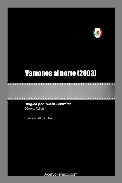 Movie poster for Vamonos al norte (2003)