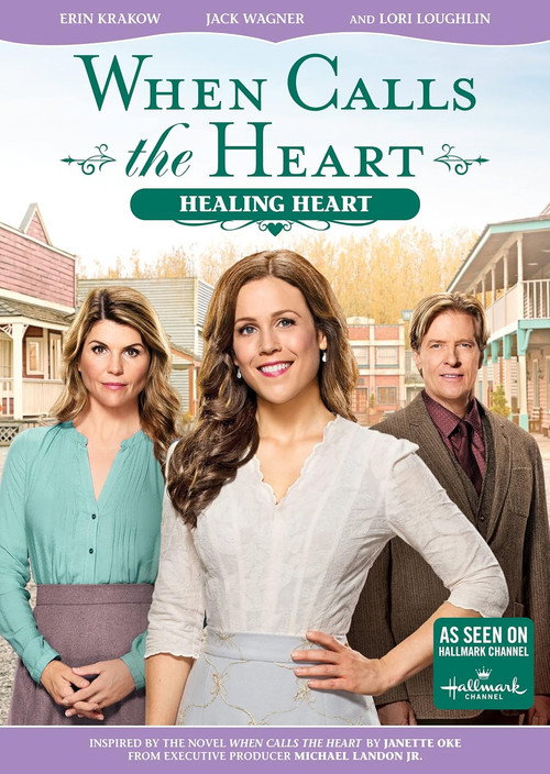 Movie poster for When Calls the Heart: Healing Heart (2017)