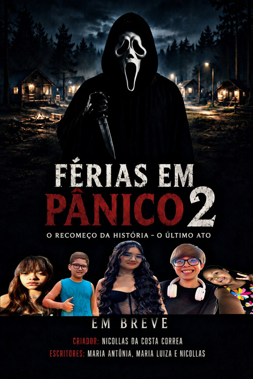 Movie poster for FÉRIAS EM PÂNICO 2 O RECOMEÇO DA HISTÓRIA O ÚLTIMO ATO
